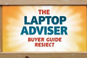 thelaptopadviser buyer guide