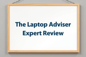 thelaptopadviser expert review